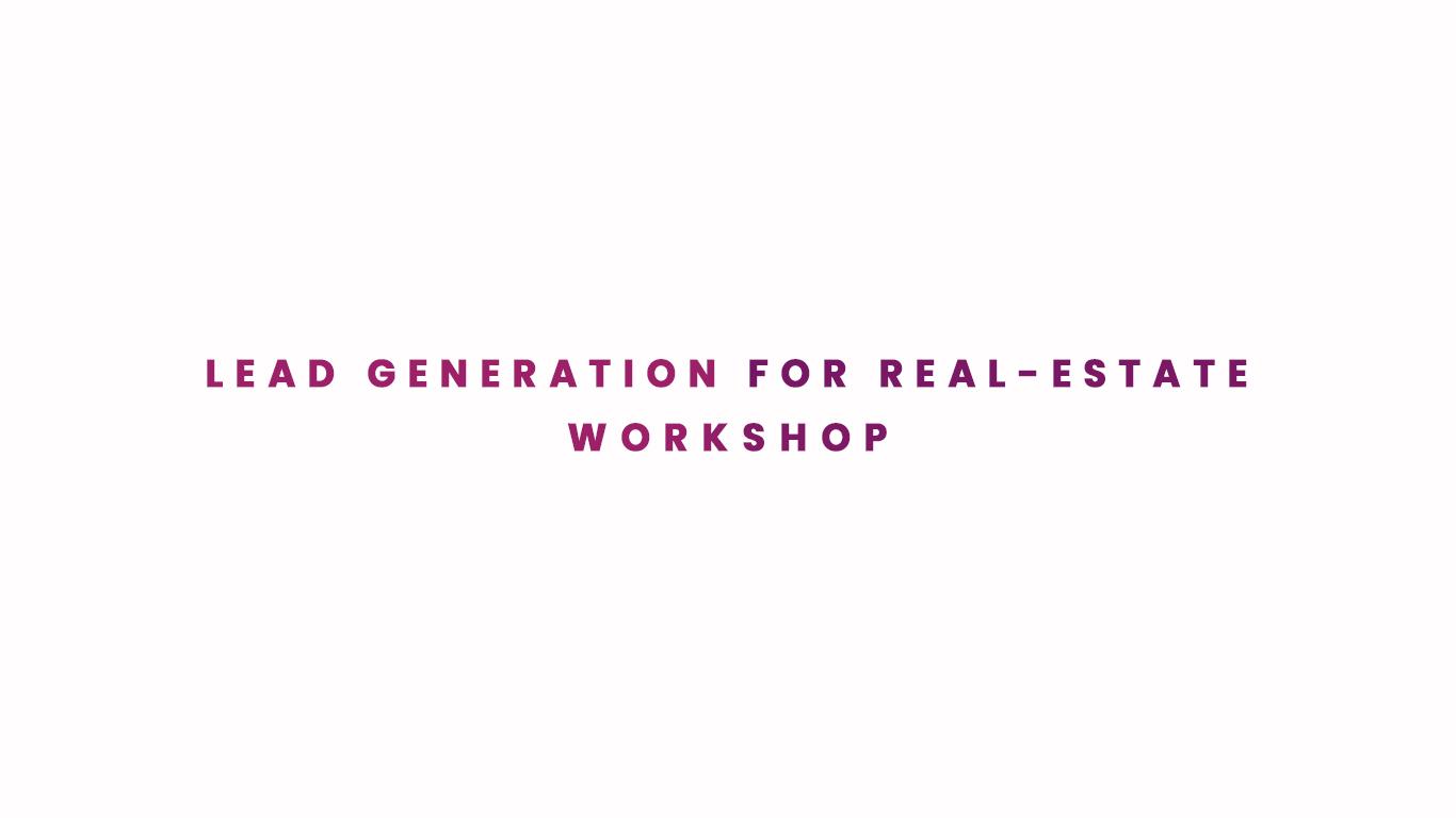 Lead generation for Real-Estate